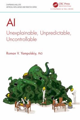 Cover of AI: Unexplainable, Unpredictable, Uncontrollable